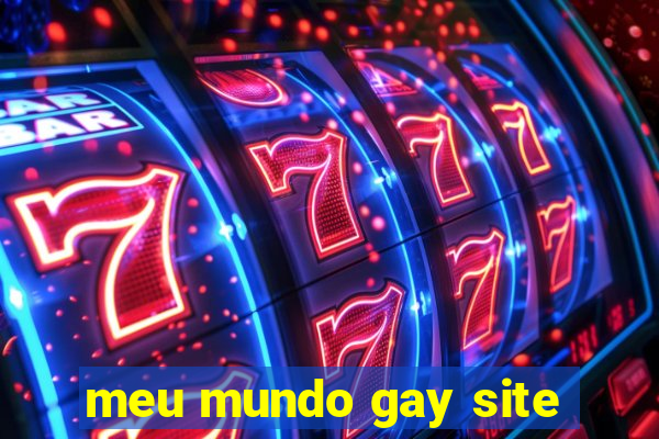 meu mundo gay site